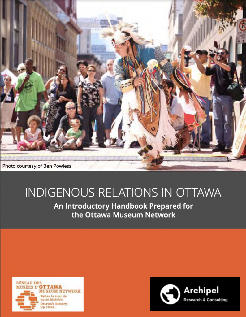 INDIGENOUS RELATIONS IN OTTAWA An Introductory Handbook Prepared for the Ottawa Museum Network